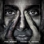 Paul Monroe - Friend (Original Mix)