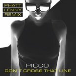 Picco - Don\'t Cross That Line (Phatt Lenny Remix)