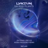 Lyktus - Sacred Plants (Zeftriax, Hidra Frequency, Dry Ice Remix)