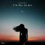 Dj Dark & Mose N - To The Moon And Back (Extended Mix)