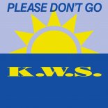 K.W.S. - Please Don\'t Go