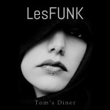 LesFUNK - Tom\'s Diner (Extended Version)