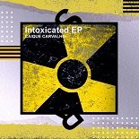 Caique Carvalho - Intoxicated (Austin Feldman Remix)