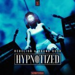 Rebelion & Sound Rush - Hypnotized (Original Mix)