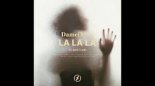 Dame Dame feat. Britt Lari - La La La