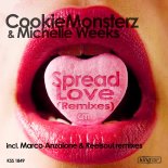 Cookie Monsterz, Michelle Weeks - Spread Love (Marco Anzalone Remix)