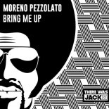 Moreno Pezzolato - Bring Me Up (Original Mix)