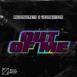 Raven & Kreyn x Jeonghyeon - Out Of Me (Extended Mix)