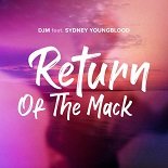 DJM, Sydney Youngblood - Return of the Mack (Kahikko & Niko De Vries Remix)