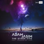 Adam Jasim feat. Courage My Love - The Other Side
