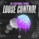 The Everythings & Maone - Loose Control