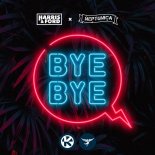 Harris & Ford x Neptunica – Bye Bye (Extended Mix)