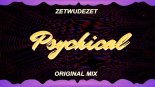 ZETWUDEZET - Psychical (Original Mix)