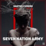 Dantec x MISERO - Seven Nation Army (Original Mix)