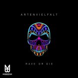 Artenvielfalt - Rave Or Die (Original Mix)