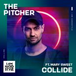 The Pitcher ft. Mary Sweet - Collide (Extended Mix)