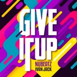 Nubeatz - Give It Up (Ivan Jack Remix)