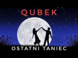 Qubek - Ostatni Taniec (Cover)