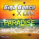 Giga Dance x DFK - Paradise (Extended Mix)
