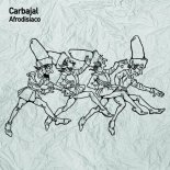 Carbajal - Afrodisiaco (Original Mix)