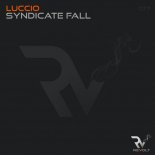 Luccio - Syndicate Fall (Original Mix)