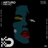 Arturo (RU) - Yura Tall (Original Mix)