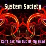 System Society - Can\'t Get You out of My Head (La La La Remix)