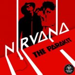The Parakit - Nirvana (G.Nasty Extended Mix)