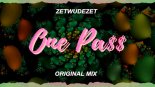 ZETWUDEZET - One Pa$$ (Original Mix)