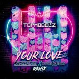 Topmodelz - Your Love (Atmozfears & Sound Rush Extended Remix)