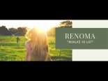 Renoma - Miałaś 18 Lat (Cover Domino)
