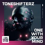 Toneshifterz – One With Your Mind (Extended Mix)