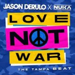 Jason Derulo x Nuka - Love Not War (DJ X-KZ Dance Remix)
