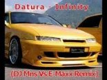 Datura - Infinity (Dj Mns Vs Dj E-maxx Remix)