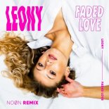Leony - Faded Love (NOON Extended Remix)