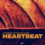 Jay Robinson feat. Charlotte Haining - Heartbeat (Extended Mix)