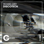Richard Grey - Discotech (Original Mix)