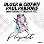 Block & Crown, Paul Parsons - Something Special (Club Mix)