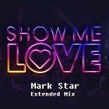 Steve Angello, Laidback Luke feat. Robin S - Show Me Love (Mark Star Extended Mix)