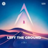 Aria - Left The Ground (Extended Mix)