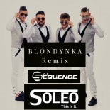 Soleo - Blondynka (DJ Sequence Remix)