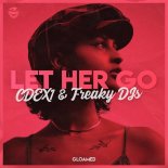 CDEX1 & Freaky DJs - Let Her Go (Original Mix)