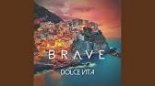 Brave - Dolce Vita ( Ryan Paris Cover Remix 2021)