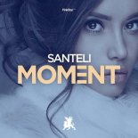 Santeli - Moment (Original Club Mix)