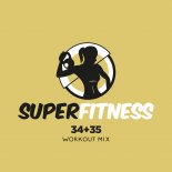 SuperFitness - 34+35 (Workout Mix 132 bpm)