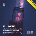 Blaise feat. Poppy Baskcomb - Moments (Original Mix)
