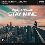 Timmy Trumpet, Afrojack - Stay Mine (Extended Mix)