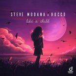 Steve Modana & Rocco - Like a Child (Extended Mix)