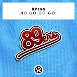 89ers - No Go Go Go! (Extended Mix)