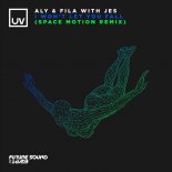 Aly & Fila, JES - I Won\'t Let You Fall (Space Motion Remix)